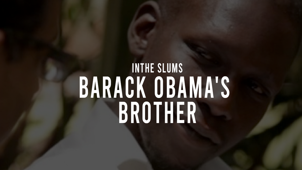Being Barack Obama's brother: George Obama in the slums | VPRO Documentary | 2013