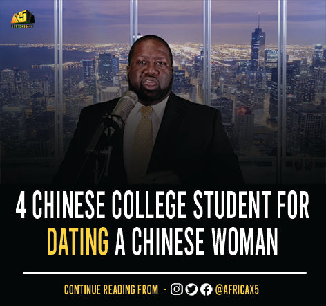 Chinese Men Slayed Zambian College Student for Dating A Chinese Woman