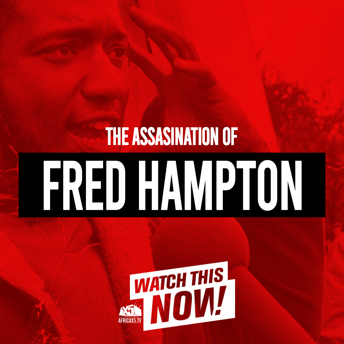 The Assasination of Fred Hampton (Black Panther Movement)