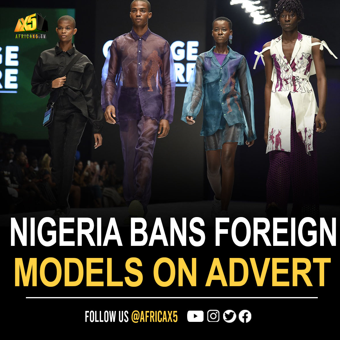 Nigeria Officially Bans the Use of Foreign Models and Actors in Advertisements