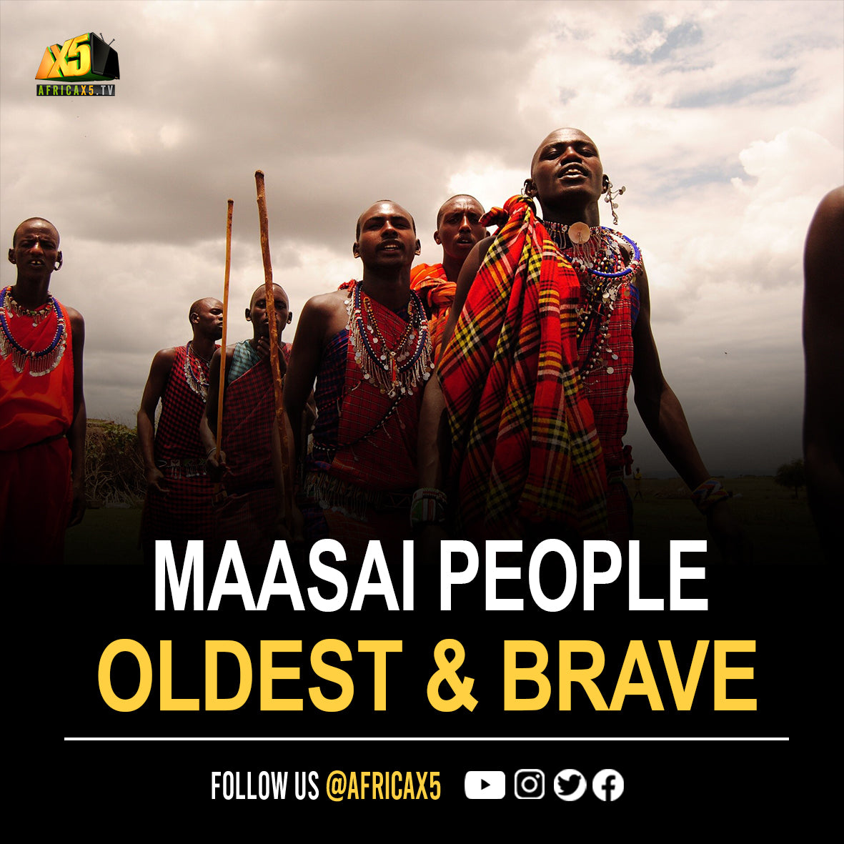 The Maasai people, one of the oldest & brave Ancient African tribes