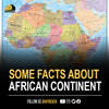 Some facts about the African Continent today.