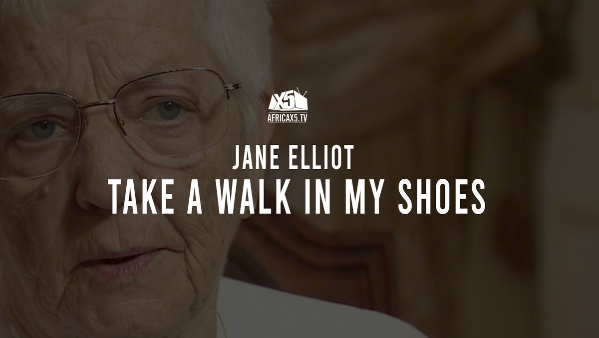 Take a Walk in My Shoes: Jane Elliott