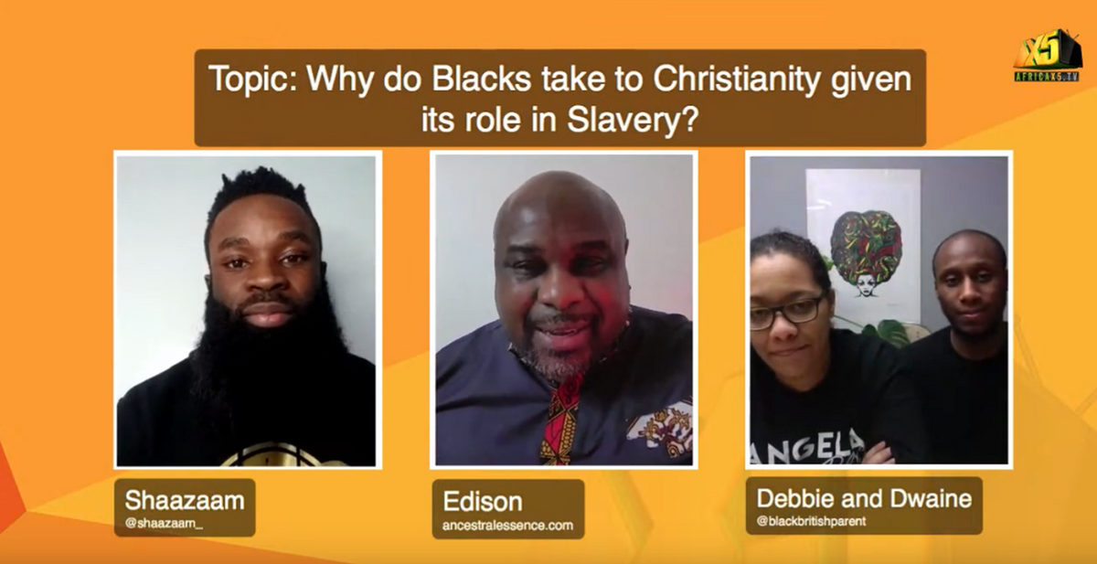 Africax5 Live Discussion on Christianity and its role in Slavery !